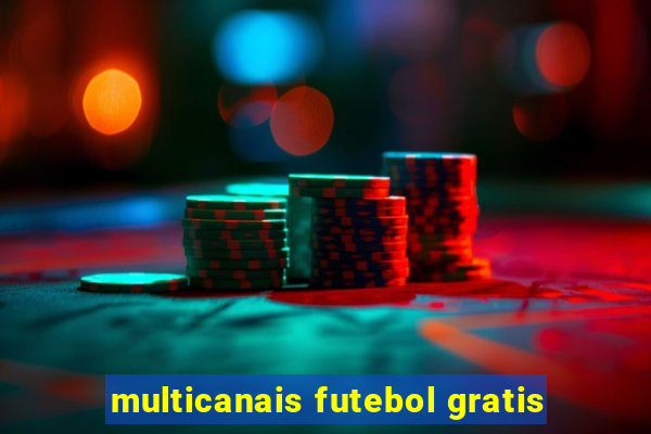 multicanais futebol gratis